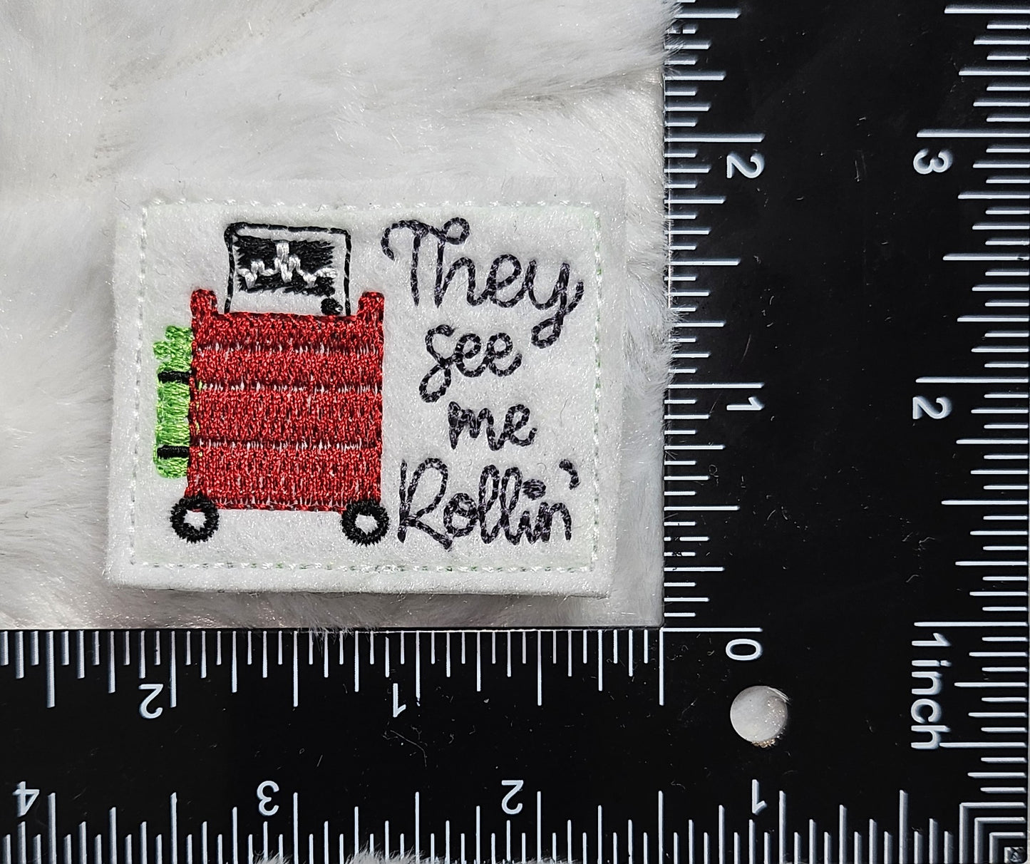 See me Rollin' Feltie